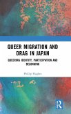 Queer Migration and Drag in Japan