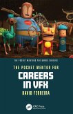 The Pocket Mentor for Careers in VFX