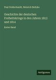Geschichte der deutschen Freiheitskriege in den Jahren 1813 und 1814
