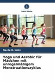 Yoga und Aerobic für Mädchen mit unregelmäßigem Menstruationszyklus Yoga und Aerobic für Mädchen mit unregelmäßigem Menstruationszyklus