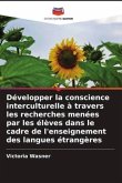 Développer la conscience interculturelle à travers les recherches menées par les élèves dans le cadre de l'enseignement des langues étrangères