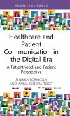 Healthcare and Patient Communication in the Digital Era
