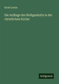 Die Anfänge des Heiligenkults in der christlichen Kirche