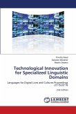 Technological Innovation for Specialized Linguistic Domains