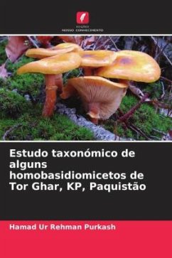 Estudo taxonómico de alguns homobasidiomicetos de Tor Ghar, KP, Paquistão - Purkash, Hamad Ur Rehman