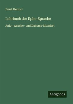 Lehrbuch der Ephe-Sprache - Henrici, Ernst