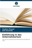 Einführung in das Unternehmertum Einführung in das Unternehmertum
