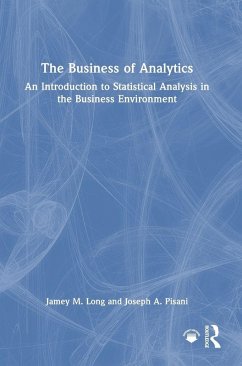 The Business of Analytics - Long, Jamey M.; Pisani, Joseph A.