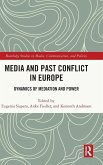 Media and Past Conflict in Europe Media and Past Conflict in Europe