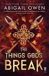 The Things Gods Break - Bild 1