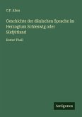 Geschichte der dänischen Sprache im Herzogtum Schleswig oder Südjütland