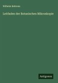 Leitfaden der Botanischen Mikroskopie