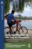 Extended Mobility for the City as a Common Extended Mobility for the City as a Common