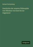 Geschichte der neueren Philosophie von Nikolaus von Kues bis zur Gegenwart
