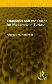 Education and the Quest for Modernity in Turkey