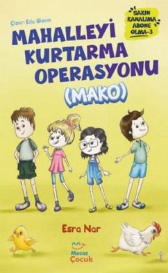 Sakin Kanalima Abone Olma 3 - Mahalleyi Kurtarma Operasyonu MAKO - Nar, Esra