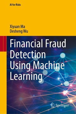 Financial Fraud Detection Using Machine Learning - Ma, Xiyuan; Wu, Desheng