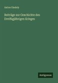 Beiträge zur Geschichte des Dreißigjährigen Krieges Beiträge zur Geschichte des Dreißigjährigen Krieges