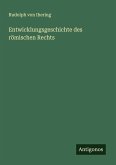 Entwicklungsgeschichte des römischen Rechts Entwicklungsgeschichte des römischen Rechts