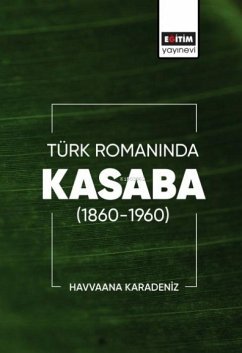Cover Türk Romaninda Kasaba 1860-1960