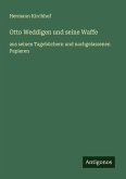 Otto Weddigen und seine Waffe Otto Weddigen und seine Waffe