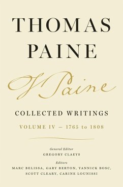 Thomas Paine Collected Writings, Volume 4 - Paine, Thomas Thomas Paine Collected Writings, Volume 4 - Paine, Thomas
