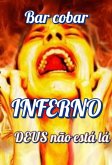 Inferno Deus Não Está Lá (eBook, ePUB)