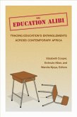 The Education Alibi The Education Alibi