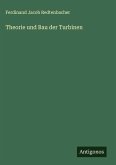 Theorie und Bau der Turbinen