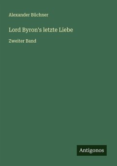 Cover Lord Byron's letzte Liebe