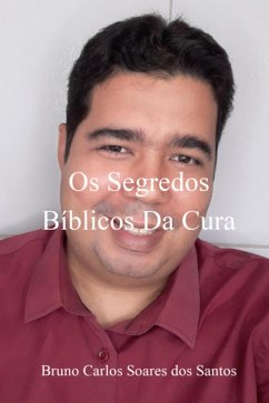 Cover Os Segredos Bíblicos Da Cura (eBook, ePUB)