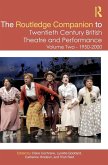 The Routledge Companion to Twentieth Century British Theatre and Performance