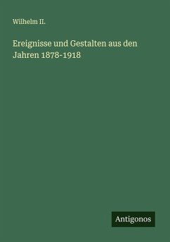 Cover Ereignisse und Gestalten aus den Jahren 1878-1918