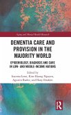 Dementia Care and Provision in the Majority World Dementia Care and Provision in the Majority World
