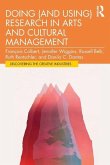 Doing (and Using) Research in Arts and Cultural Management Doing (and Using) Research in Arts and Cultural Management