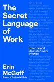The Secret Language of Work