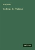 Geschichte des Vitalismus Geschichte des Vitalismus
