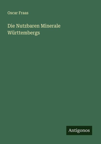 Die Nutzbaren Minerale Württembergs Die Nutzbaren Minerale Württembergs