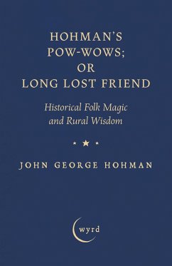 Cover Hohman's Pow-Wows; or Long Lost Friend (eBook, ePUB)