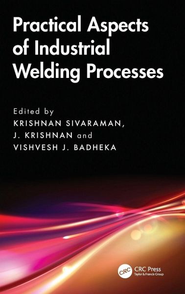 Practical Aspects of Industrial Welding Processes