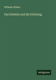 Das Erlebnis und die Dichtung
