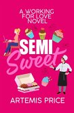 Semi Sweet: A Sweet Secret Admirer Romance (eBook, ePUB)