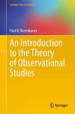 An Introduction to the Theory of Observational Studies (eBook, PDF) An Introduction to the Theory of Observational Studies (eBook, PDF)