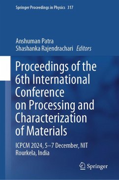 Proceedings of the 6th International Conference on Processing and Characterization of Materials (eBook, PDF)
