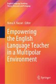 Empowering the English Language Teacher in a Multipolar Environment (eBook, PDF)