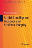 Artificial Intelligence, Pedagogy and Academic Integrity (eBook, PDF)