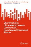 Charring Rates of Laminated Veneer Lumber (LVL) from Tropical Hardwood Timber (eBook, PDF)