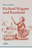 Richard Wagner und Russland (eBook, PDF) Richard Wagner und Russland (eBook, PDF)