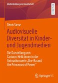 Audiovisuelle Diversität in Kinder- und Jugendmedien (eBook, PDF) Audiovisuelle Diversität in Kinder- und Jugendmedien (eBook, PDF)