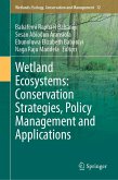 Wetland Ecosystems: Conservation Strategies, Policy Management and Applications (eBook, PDF)